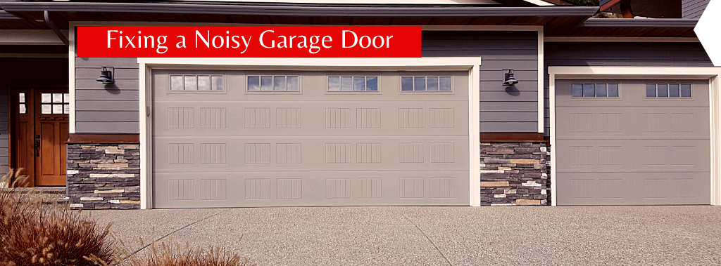 Fixing a noisy garage door